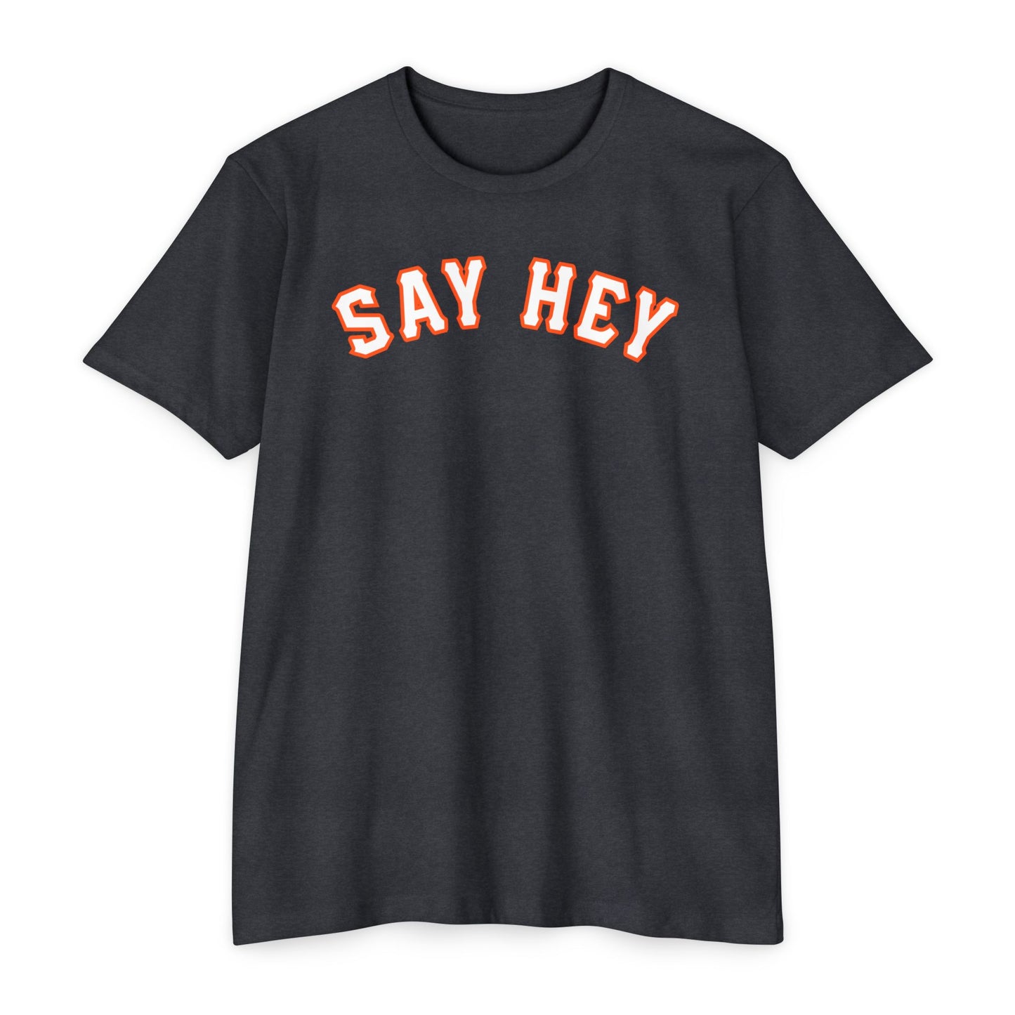 Say Hey - Willie Mays Shirt