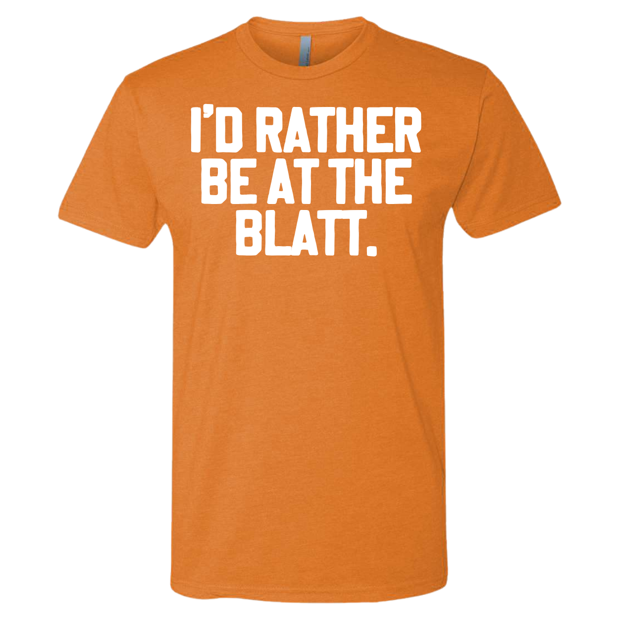 I'd Rather Be At The Blatt