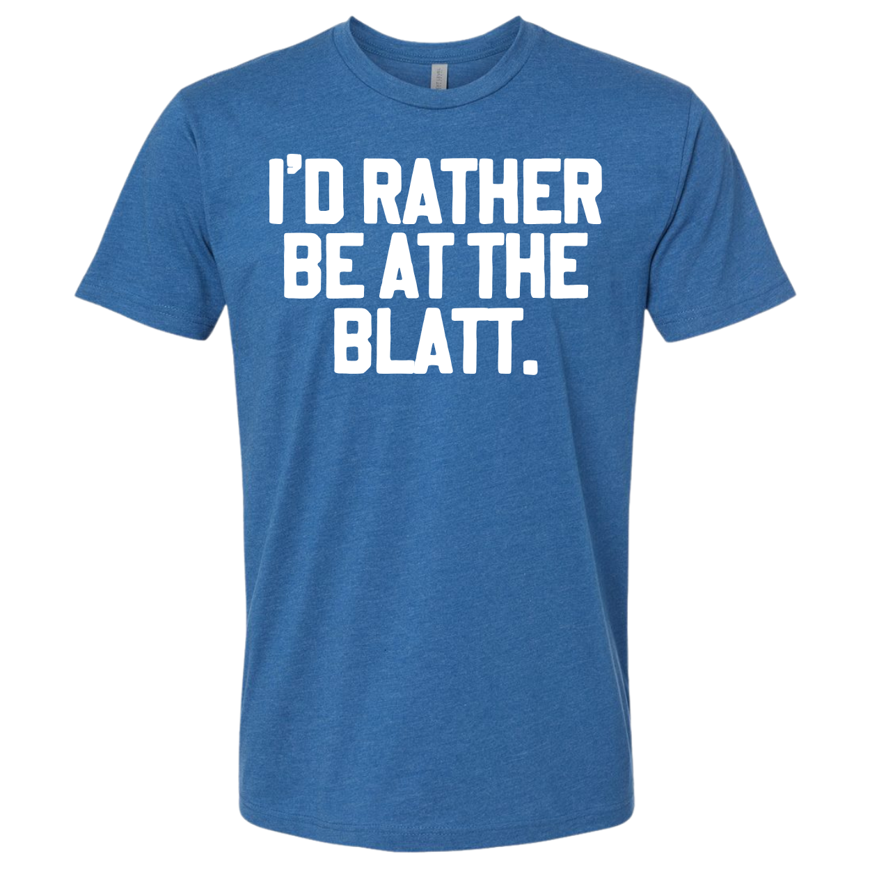 I'd Rather Be At The Blatt