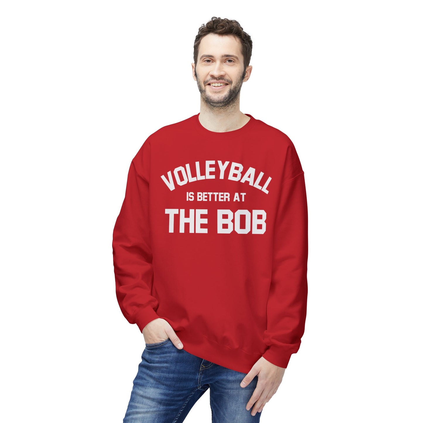 Volleyball is better at The Bob - Crewneck