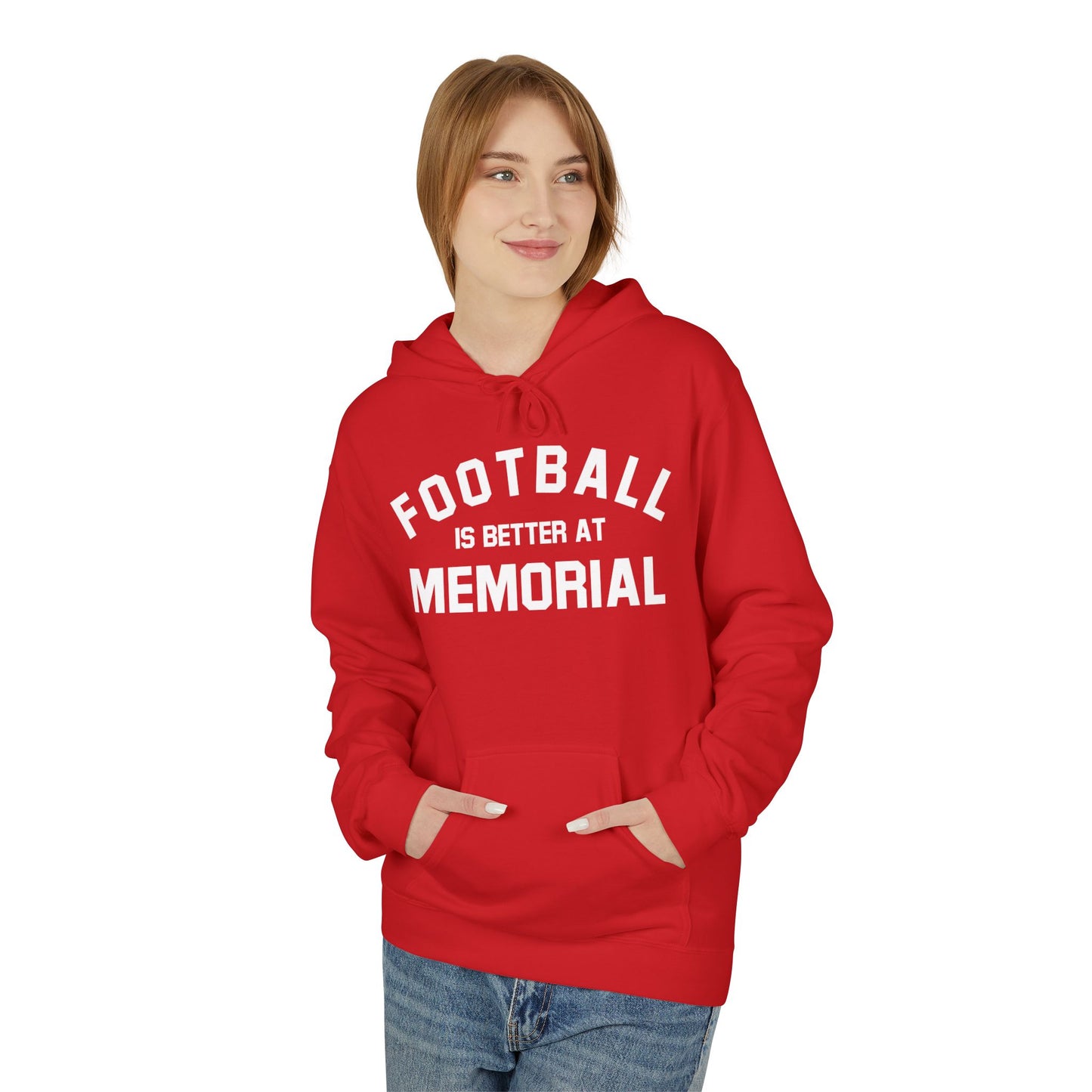 Football is better at Memorial - Hoodie