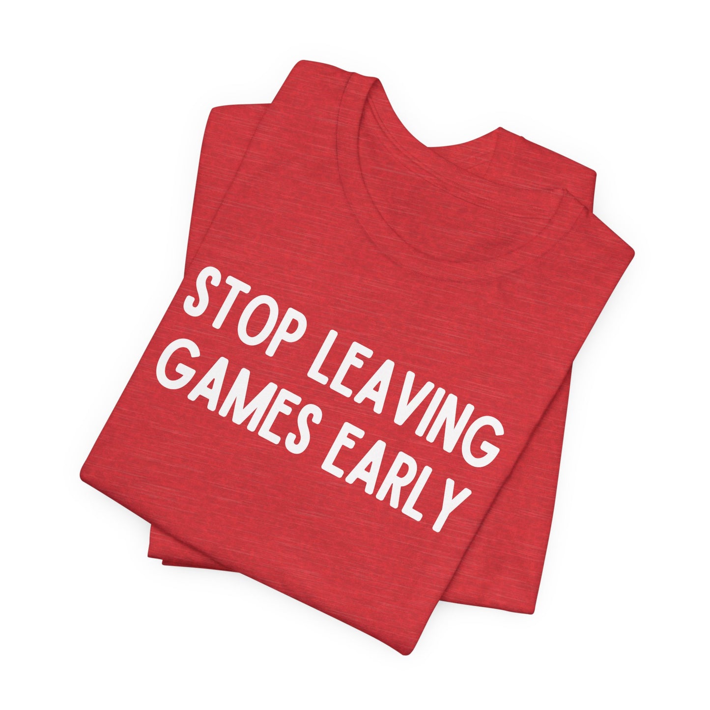 Stop Leaving Games Early