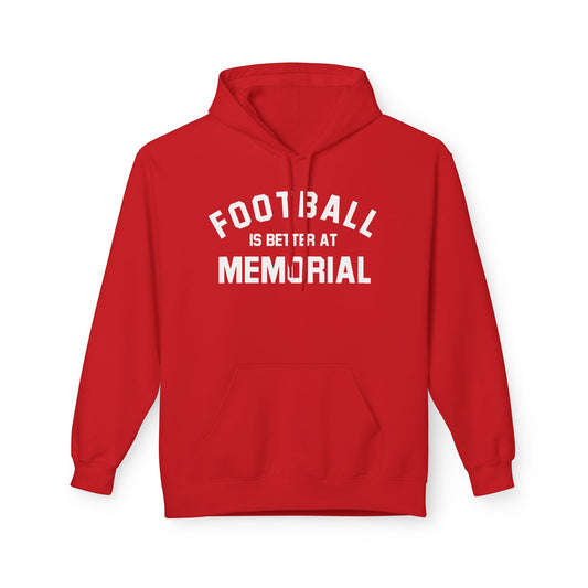 Football is better at Memorial - Hoodie