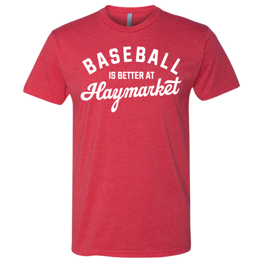 Baseball is better at Haymarket