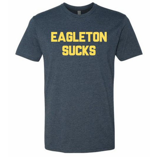 Eagleton Sucks Shirt - Parks and Rec