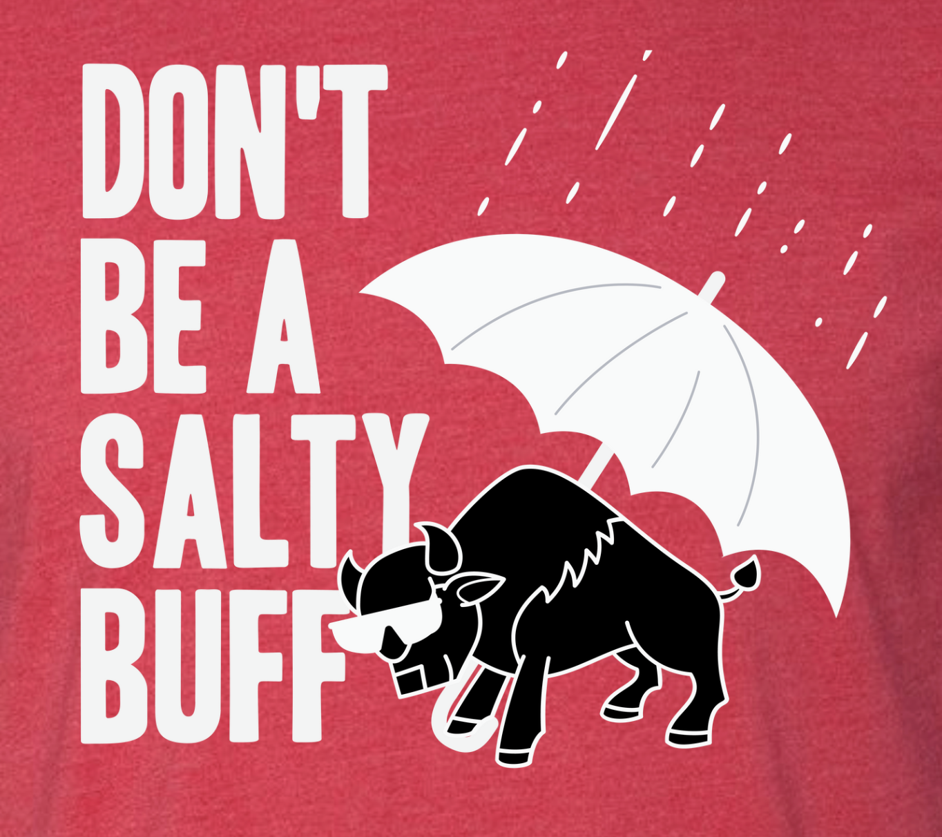 Don't Be a Salty Buff