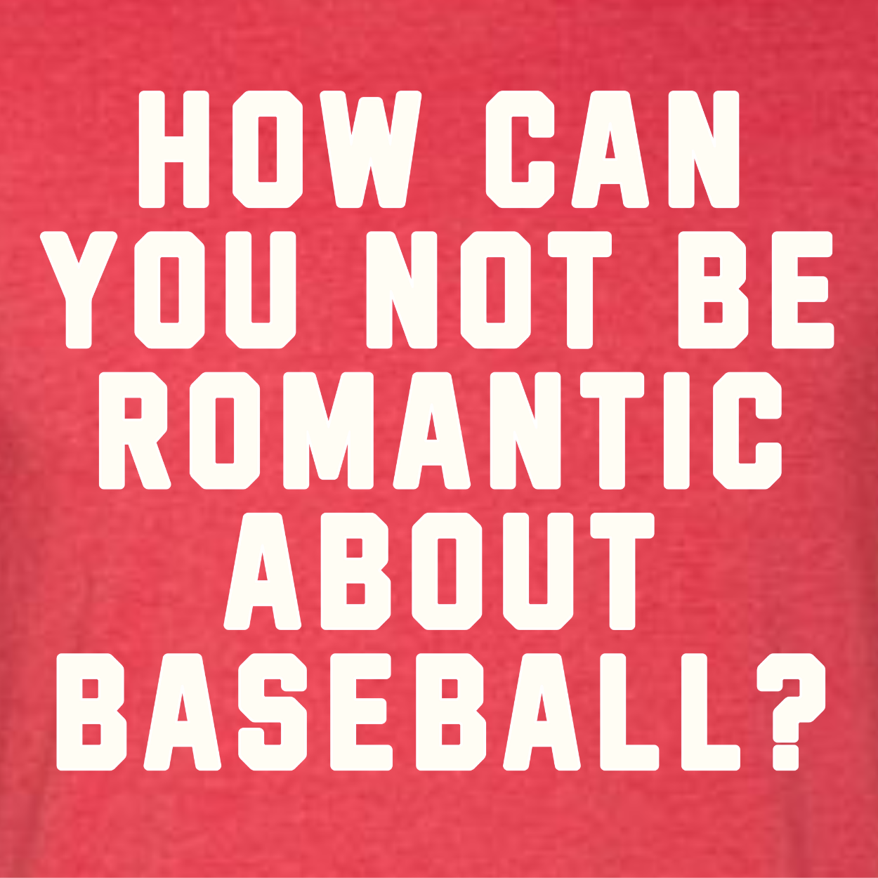 Romantic Baseball - white